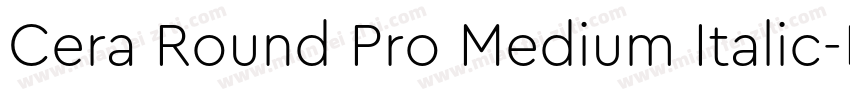 Cera Round Pro Medium Italic字体转换